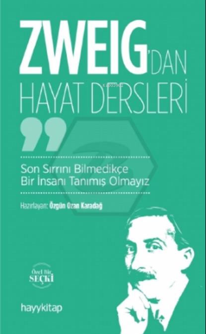 Zweıg’dan Hayat Dersleri