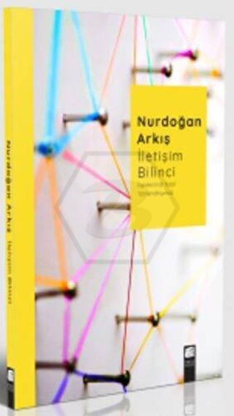İletişim Bilinci  İlişkilerimizi Nasıl Yönlendiriyoruz