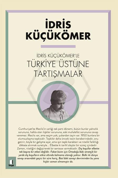 İdris Küçük Ömer’le Türkiye Üzerine Tartışmalar