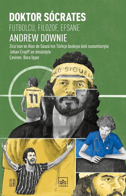 Doktor Socrates: Futbolcu, Filozof, Efsane