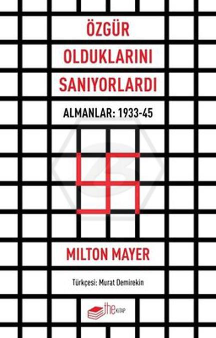 Özgür Olduklarını Sanıyorlardı - Almanlar - 1933-45