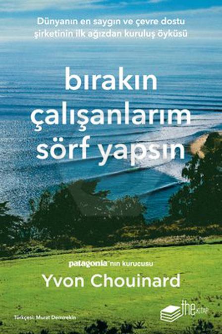 Bırakın Çalışanlarım Sörf Yapsın