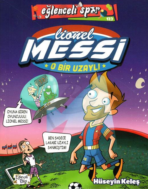 Lionel Messi - O Bir Uzaylı