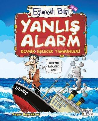 Yanlış Alarm - Komik Gelecek Tahminleri