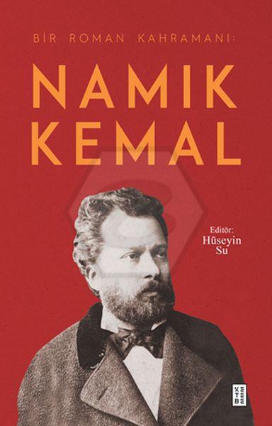 Bir Roman Kahramanı : Namık Kemal