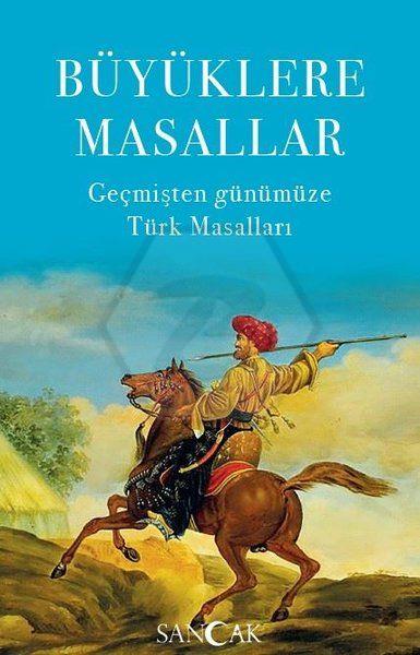 Büyüklere Masallar - Geçmişten Günümüze Türk Masalları