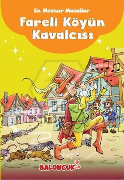 En Meşhur Masallar Fareli Köyün Kavalcısı