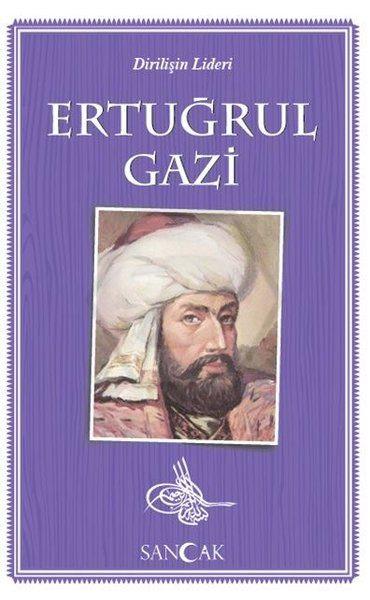 Ertuğrul Gazi-Dirilişin Lideri