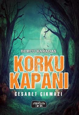 Korku Kapanı/Cesaret Çıkmazı