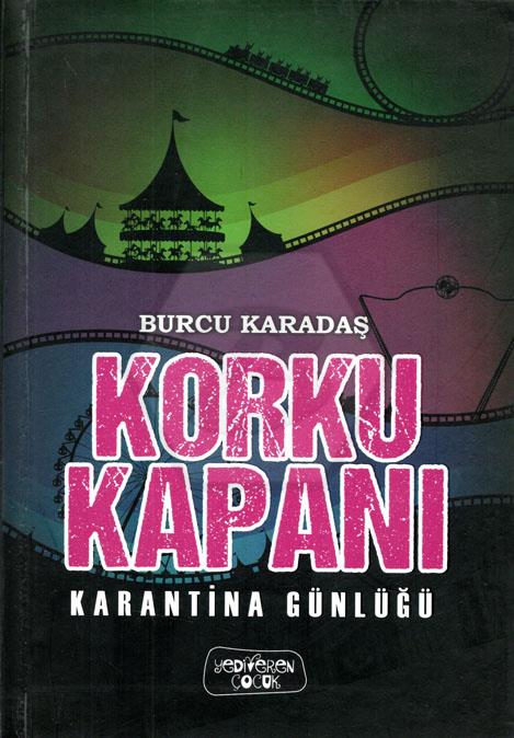 Korku Kapanı-Karantina Günlüğü