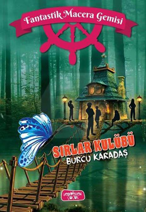 Sırlar Kulübü - Fantastik Macera Gemisi - Ciltli