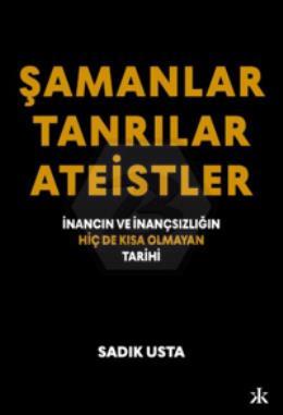 Şamanlar Tanrılar Ateistler