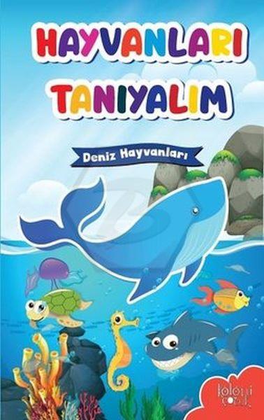 Hayvanları Tanıyalım Deniz Hayvanları