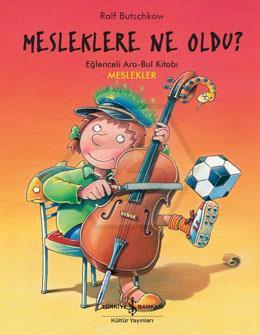 Mesleklere Ne Oldu ? Eğlenceli Ara-Bul Kitabi Meslekler