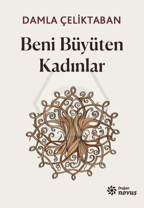 Beni Büyüten Kadınlar