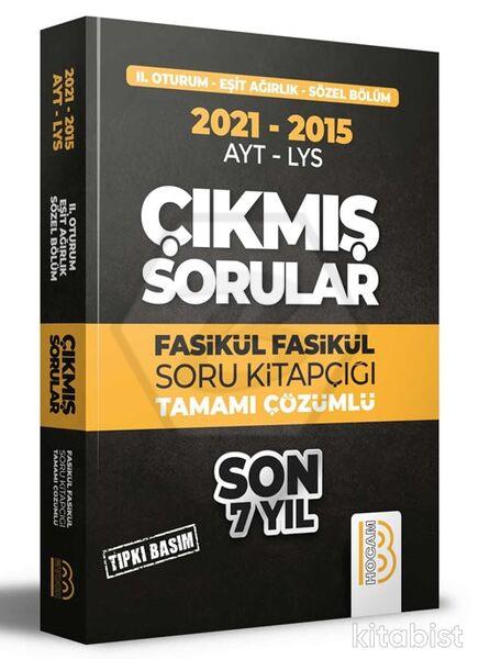 2015-2021 YKS 2. Oturum Eşit Ağırlık - Sözel Bölüm Son 7 Yıl Tıpkı Basım Fasikül Çıkmış Sorular