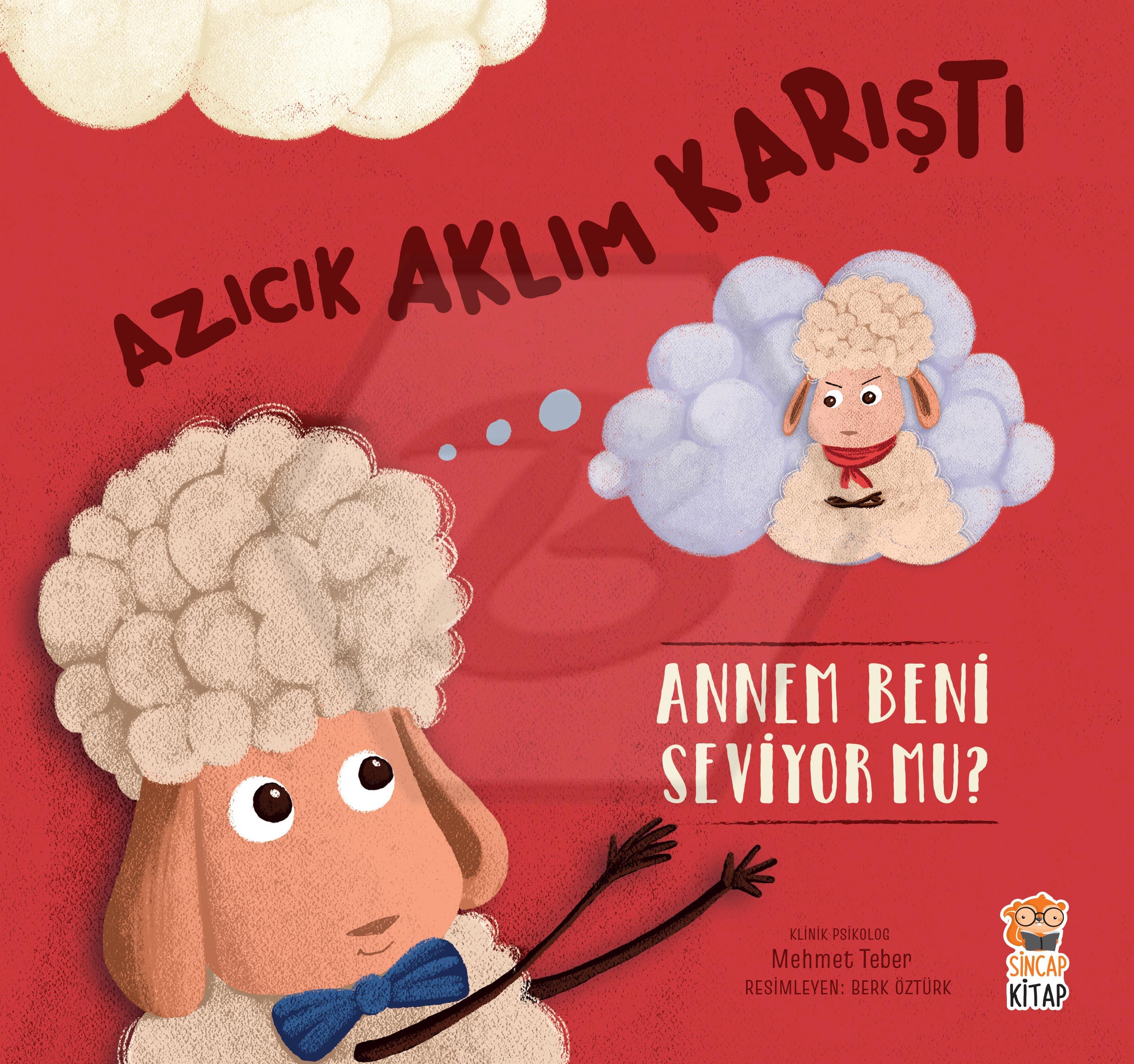 Azıcık Aklım Karıştı - Annem Beni Seviyor Mu?