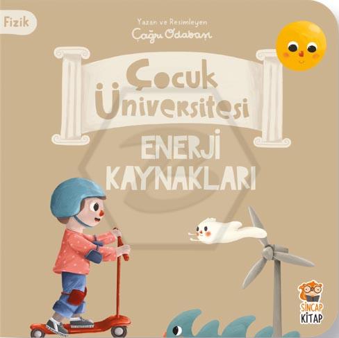 Çocuk Üniversitesi Fizik - Enerji Kaynakları