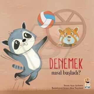 Denemek - Nasıl Başladı?