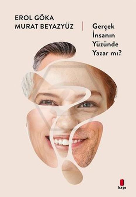 Gerçek İnsanın Yüzünden Yazar Mı