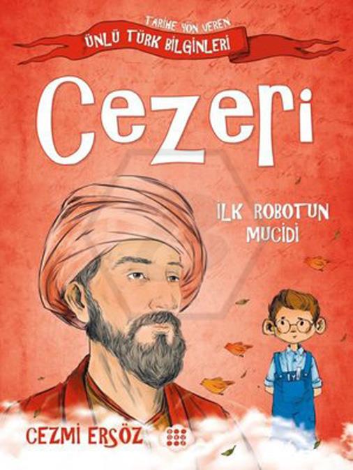 Cezeri - İlk Robotun Mucidi