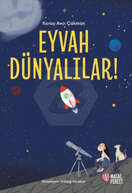 Eyvah Dünyalılar!
