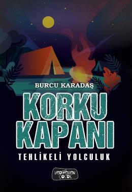 Korku Kapanı-Tehlikeli Yolculuk 