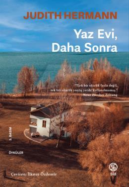 Yaz Evi, Daha Sonra