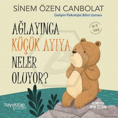 Ağlayınca Küçük Ayıya Neler Oluyor