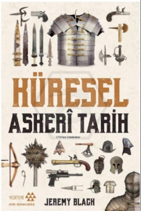 Küresel Askeri Tarih - 1775 ten Günümüze