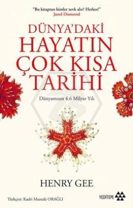 Dünya daki Hayatın Çok Kısa Tarihi