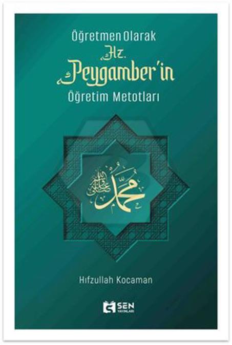 Öğretmen Olarak Hz. Peygamberin Öğretim Metotları