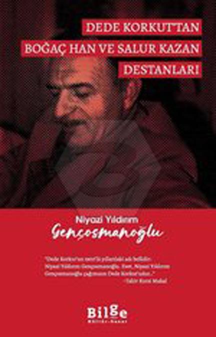 Dede Korkuttan Boğaç Han ve Salur Kazan Destanları