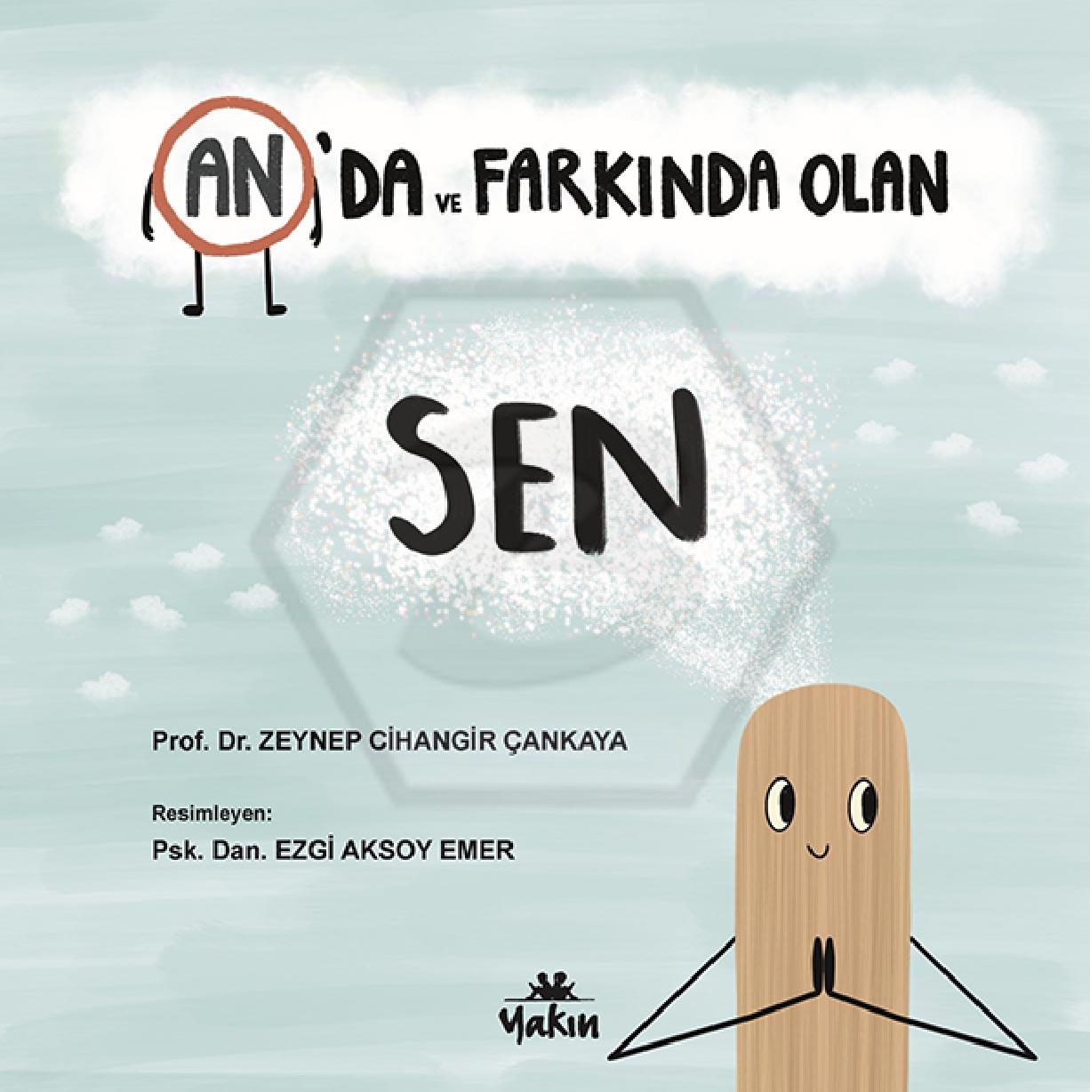 Anda ve Farkında Olan Sen