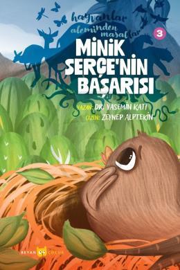 Hayvanlar Aleminden Masallar - 3 Minik Serçe nin Başarısı