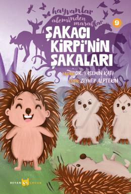 Hayvanlar Aleminden Masallar - 9 Şakacı Kirpi nin Şakaları