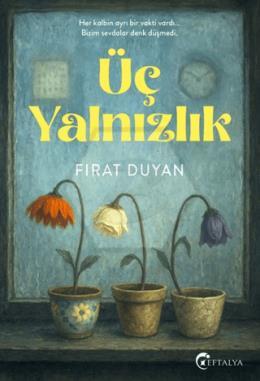 Üç Yalnızlık