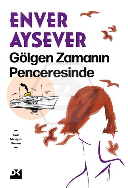 Gölgen Zamanın Penceresinde