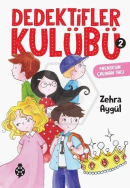 Dedektifler Kulübü - 2 Prensesin Çalınan Tacı