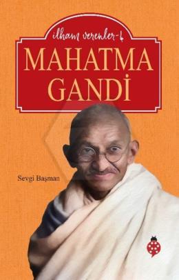 Mahatma Gandi - İlham Verenler-4