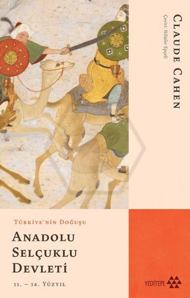 Anadolu Selçuklu Devleti - Türkiyenin Doğuşu