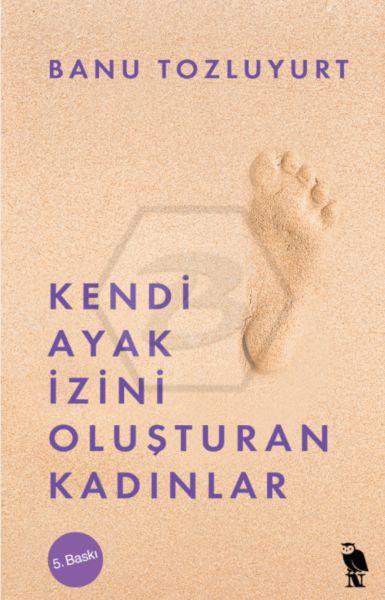 Kendi Ayak İzini Oluşturan Kadınlar