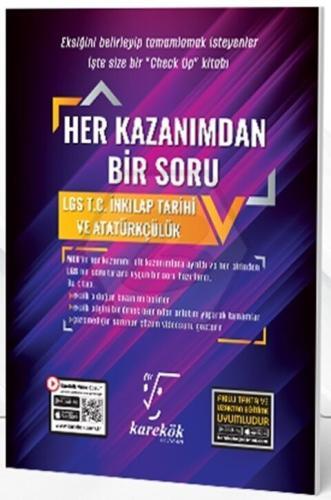 8.Sınıf LGS T.C. İnkılap Tarihi ve Atatürkçülük Her Kazanımdan Bir Soru