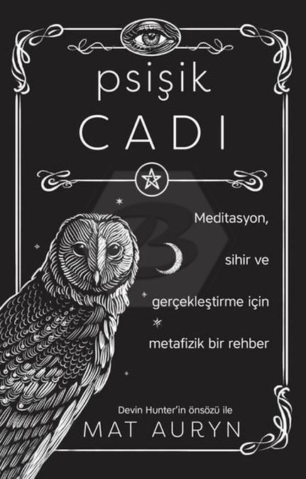 Psişik Cadı: Meditasyon. Sihir ve G
