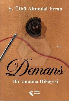 Demans: Bir Unutma Hikayesi