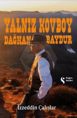 Yalnız Kovboy Dağhan Baydur