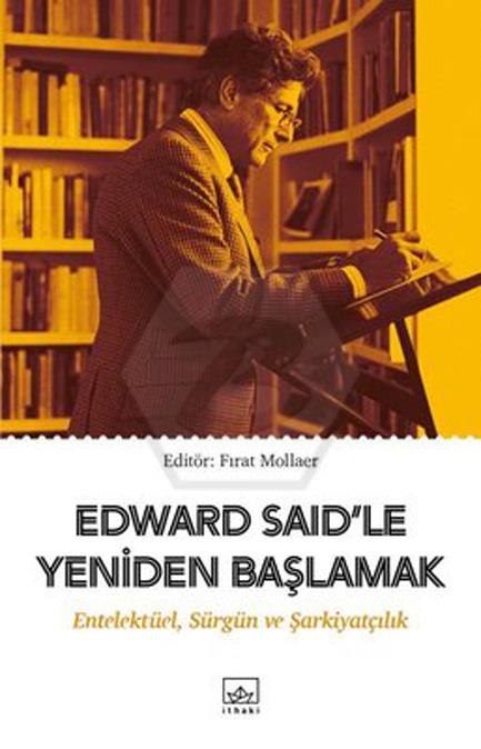 Edward Said’Le Yeniden Başlamak