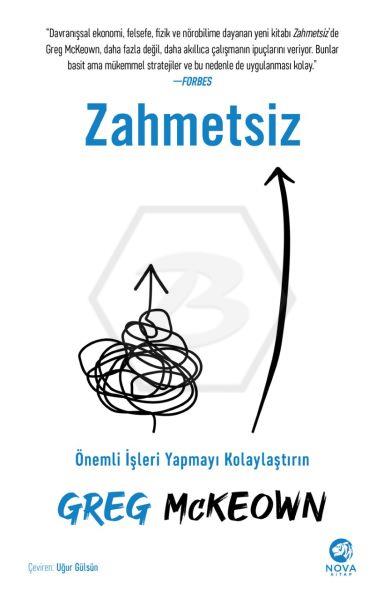 Zahmetsiz: Önemli İşleri Yapmayı Kolaylaştırın