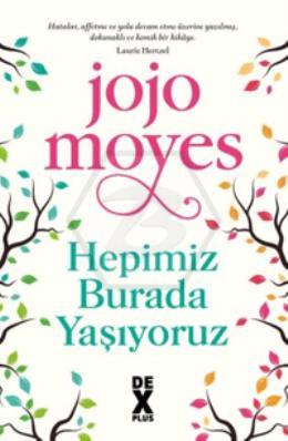 Hepimiz Burada Yaşıyoruz