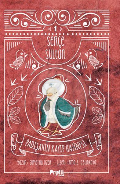Serçe Sultan 1: Padişahın Kayıp Hazinesi